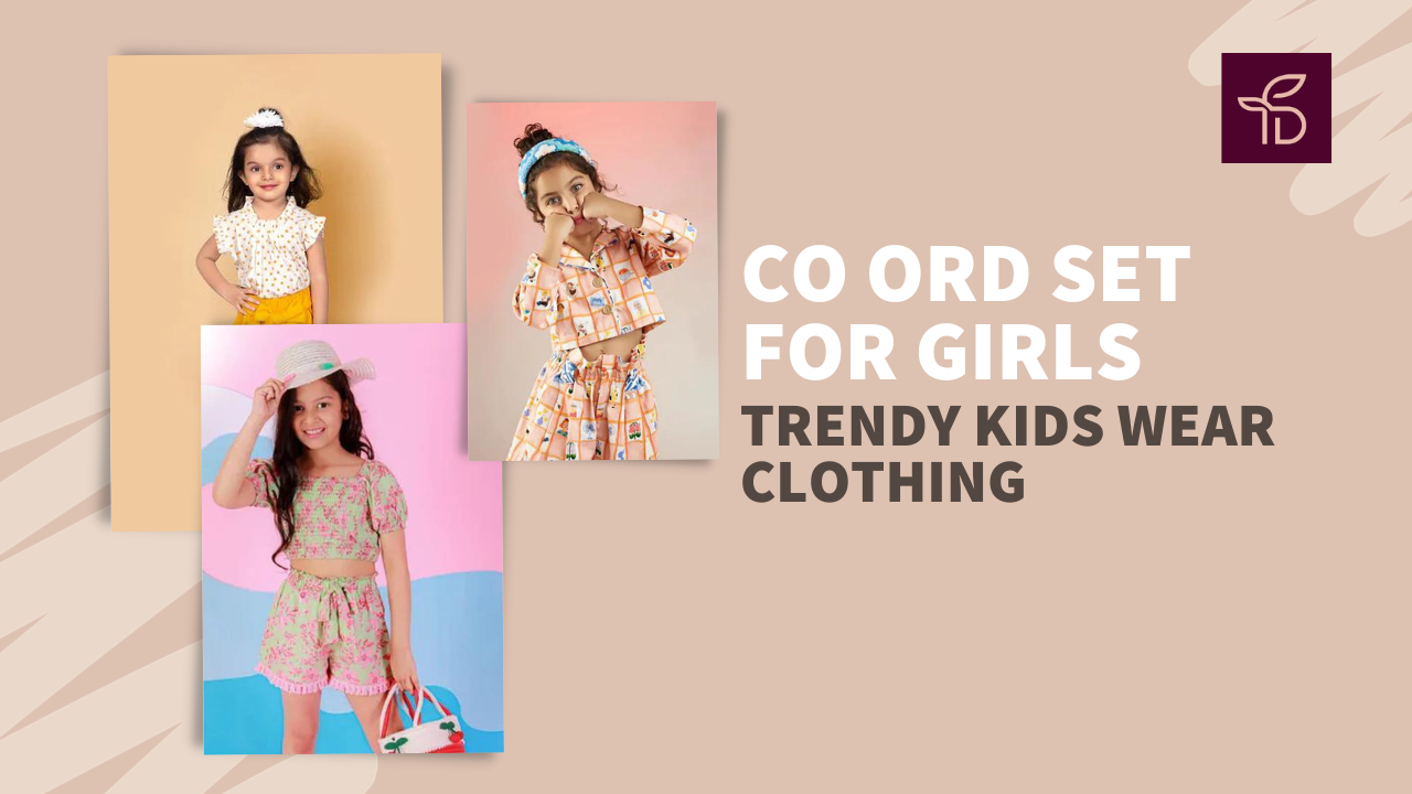 Co ord Set for Girls - Trendy Kids wear clothing