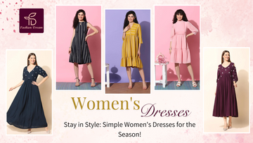 Stay in Style: Simple Women's Dresses for the Season!