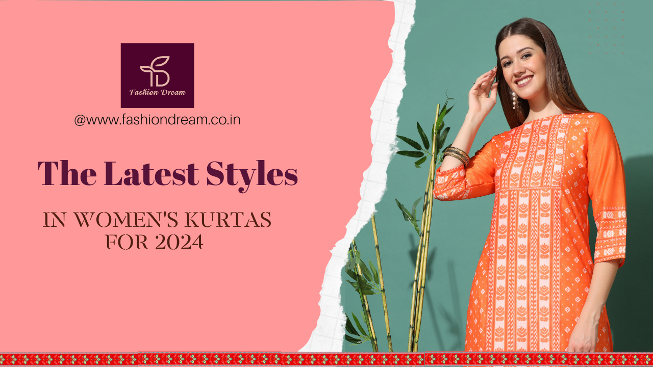 The Latest Styles in Women's Kurtas for 2024