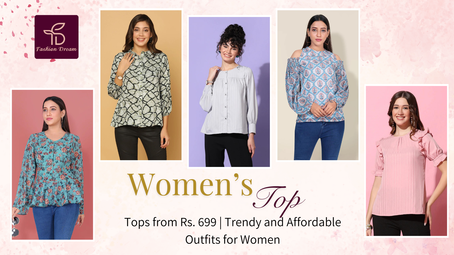 Tops from Rs. 699 | Trendy and Affordable Outfits for Women