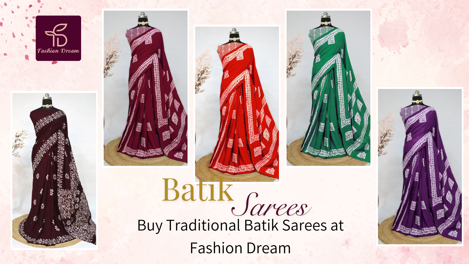 Buy Traditional Batik Sarees at Fashion Dream