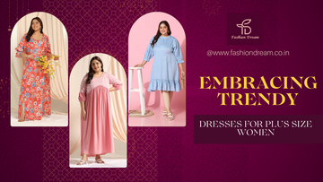 Embracing Trendy Dresses for Plus Size Women