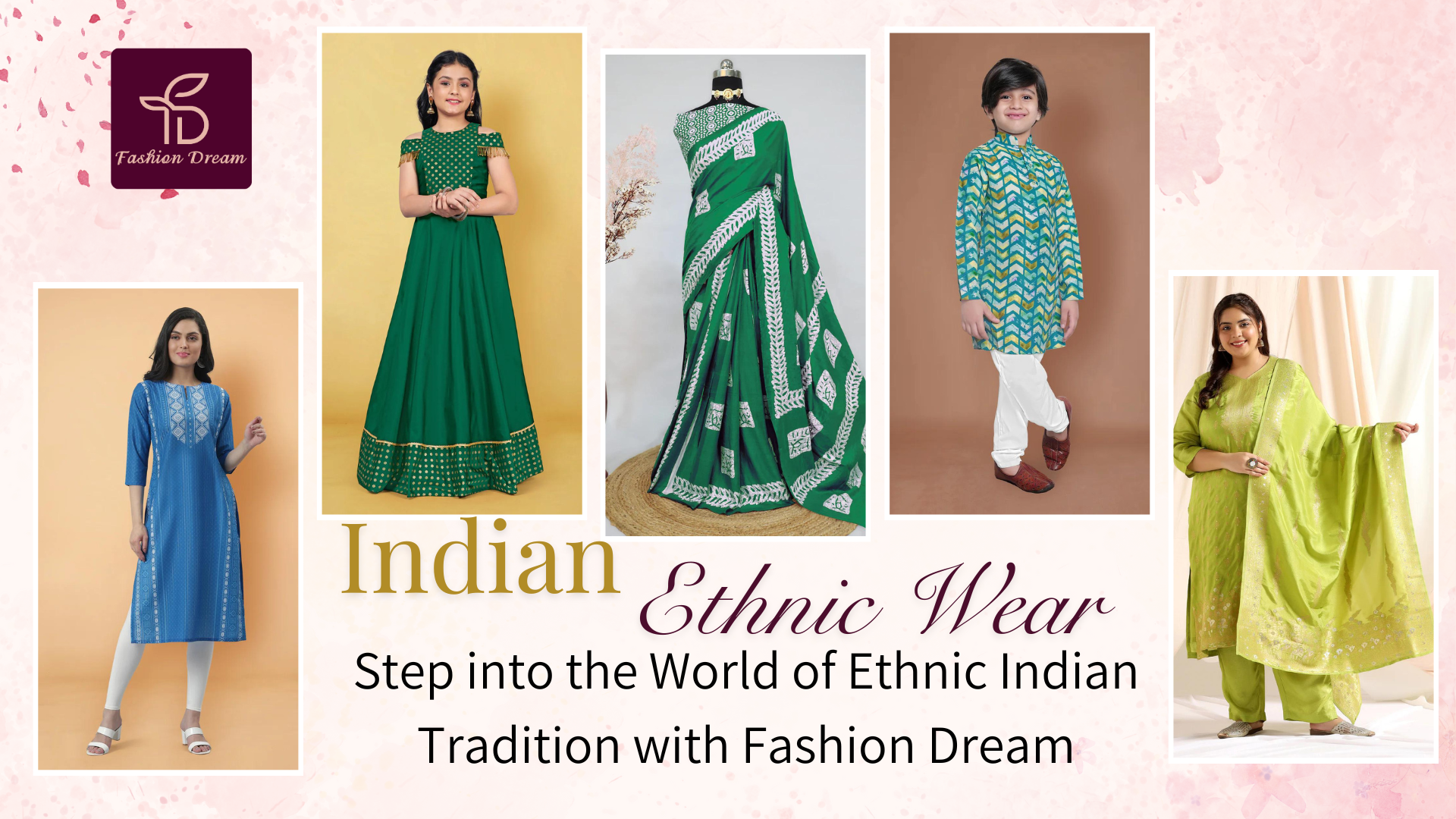 Step into the World of Ethnic Indian Tradition with Fashion Dream