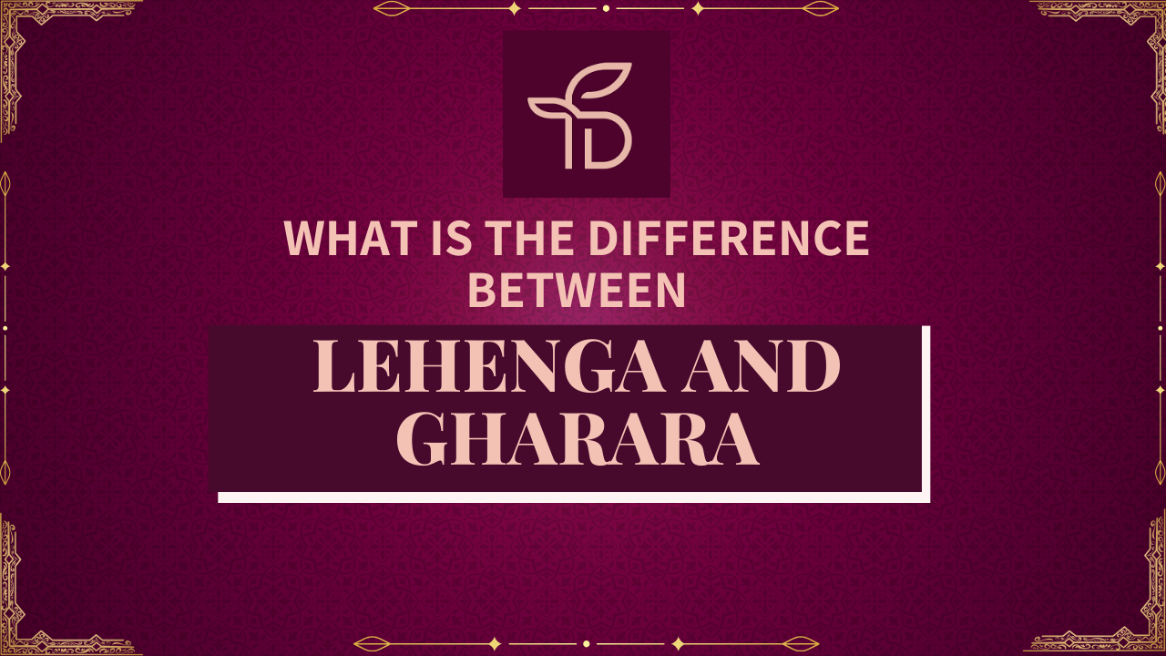 What is the Difference Between Lehenga and Gharara?