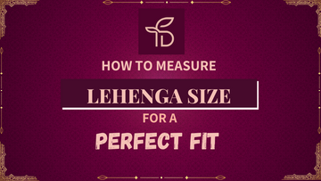 How to Measure Lehenga Size for a Perfect Fit