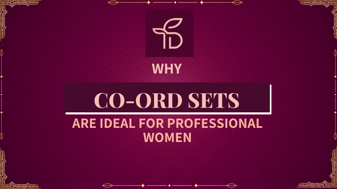 Why Co-Ord Sets Are Ideal for Professional Women?