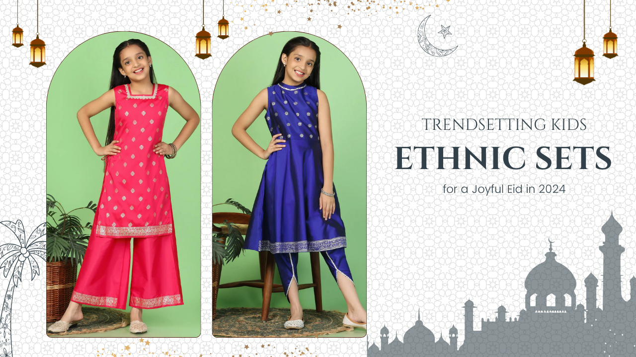 Trendsetting Kids Ethnic Sets for a Joyful Eid in 2024